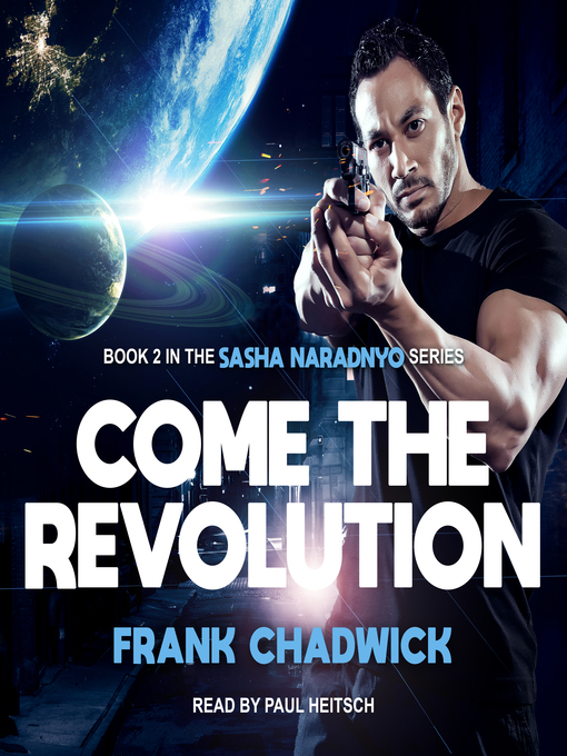 Title details for Come the Revolution by Frank Chadwick - Available